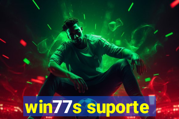 win77s suporte